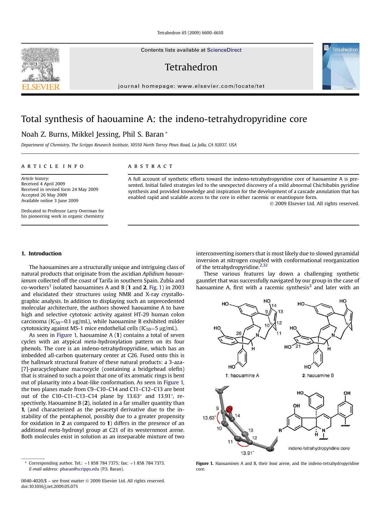 Total synthesis of haouamine A: the indeno-tetrahydropyridine core by Noah Z. Burns; Mikkel Jessing; Phil S. Baran