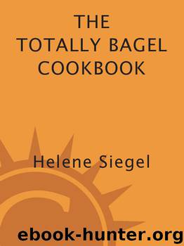 Totally Bagel Cookbook by Siegel Helene
