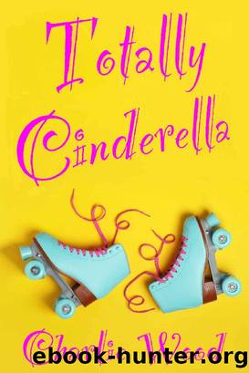 Totally Cinderella by Charlie Wood