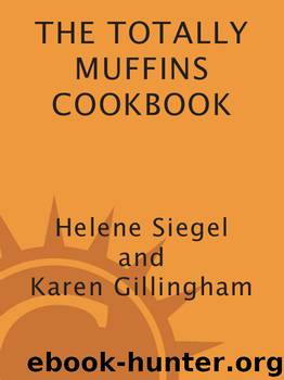 Totally Muffins Cookbook (Totally Cookbooks) by Helene Siegel & Karen Gillingham