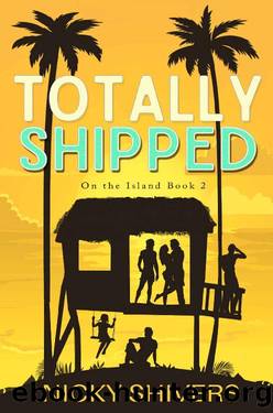 Totally Shipped: A Why Choose Romance (On the Island Book 2) by Nicky Shivers