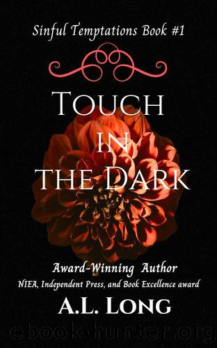 Touch In The Dark: Mafia Romance Suspense: (Sinful Temptations Book 1) (Sinful Temptations Series) by A.L. Long