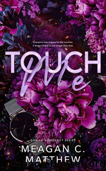 Touch Me (Dorian U Book 2) by Meagan C. Matthew