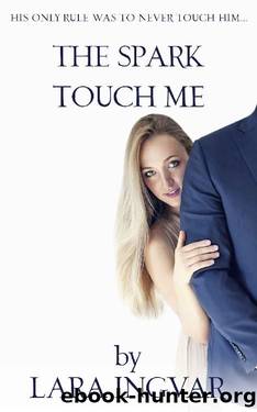 Touch Me (Paranormal Romance): The Spark Series Book 1 by Lara Ingvar