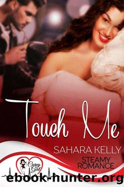 Touch Me: Curvy Girl Steamy Romance by Sahara Kelly