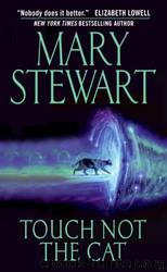 Touch Not The Cat by Mary Stewart