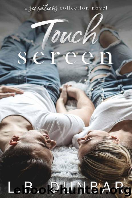Touch Screen: a small town romance by L.B. Dunbar