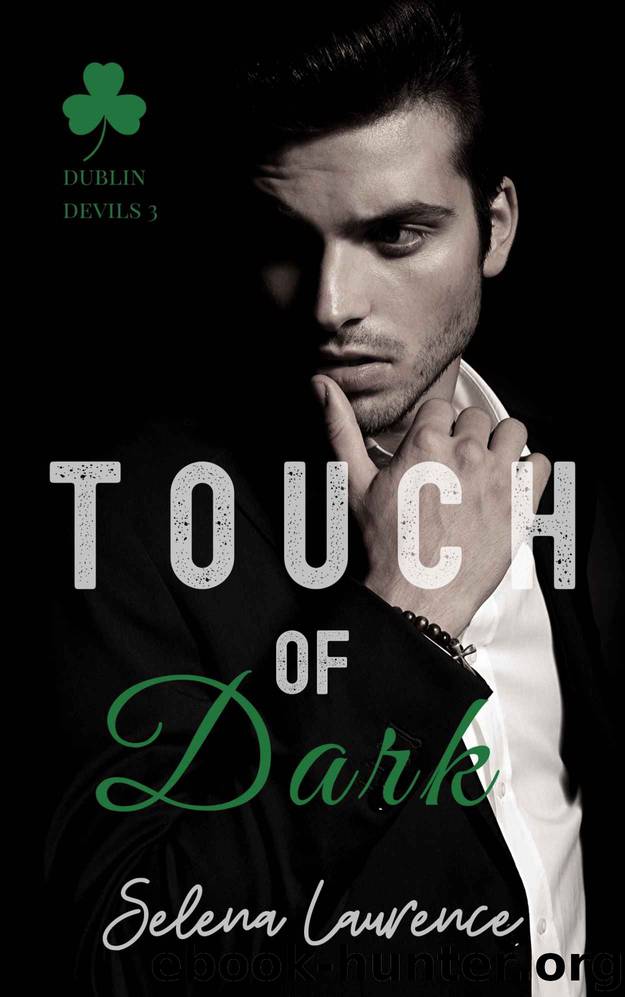 Touch of Dark: Dublin Devils 3 by Laurence Selena