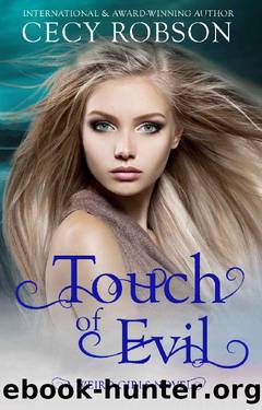 Touch of Evil: A Weird Girls Novel (Weird Girls Touch Book 1) by Cecy Robson
