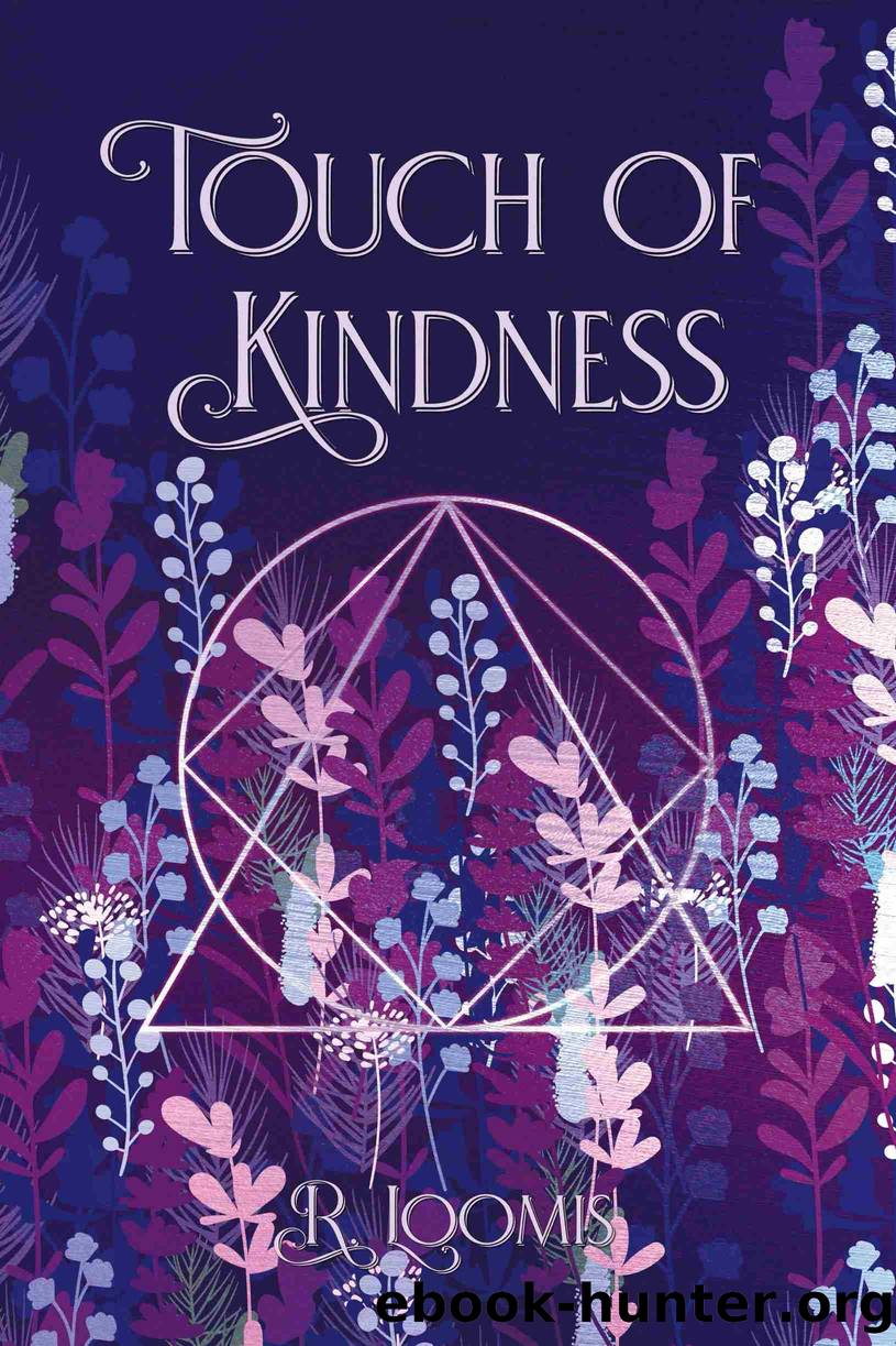 Touch of Kindness by R. Loomis