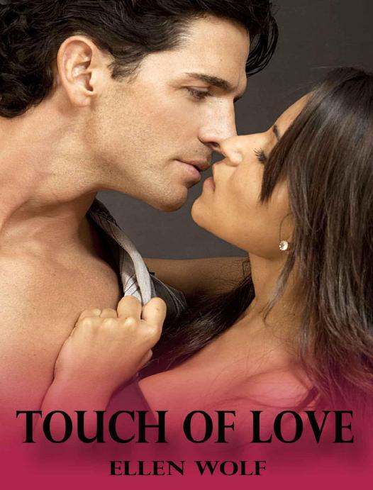 Touch of Love by Wolf Ellen