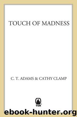 Touch of Madness by C. T. Adams