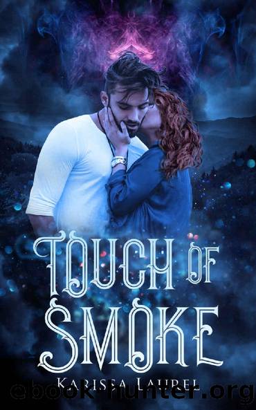 Touch of Smoke by Karissa Laurel