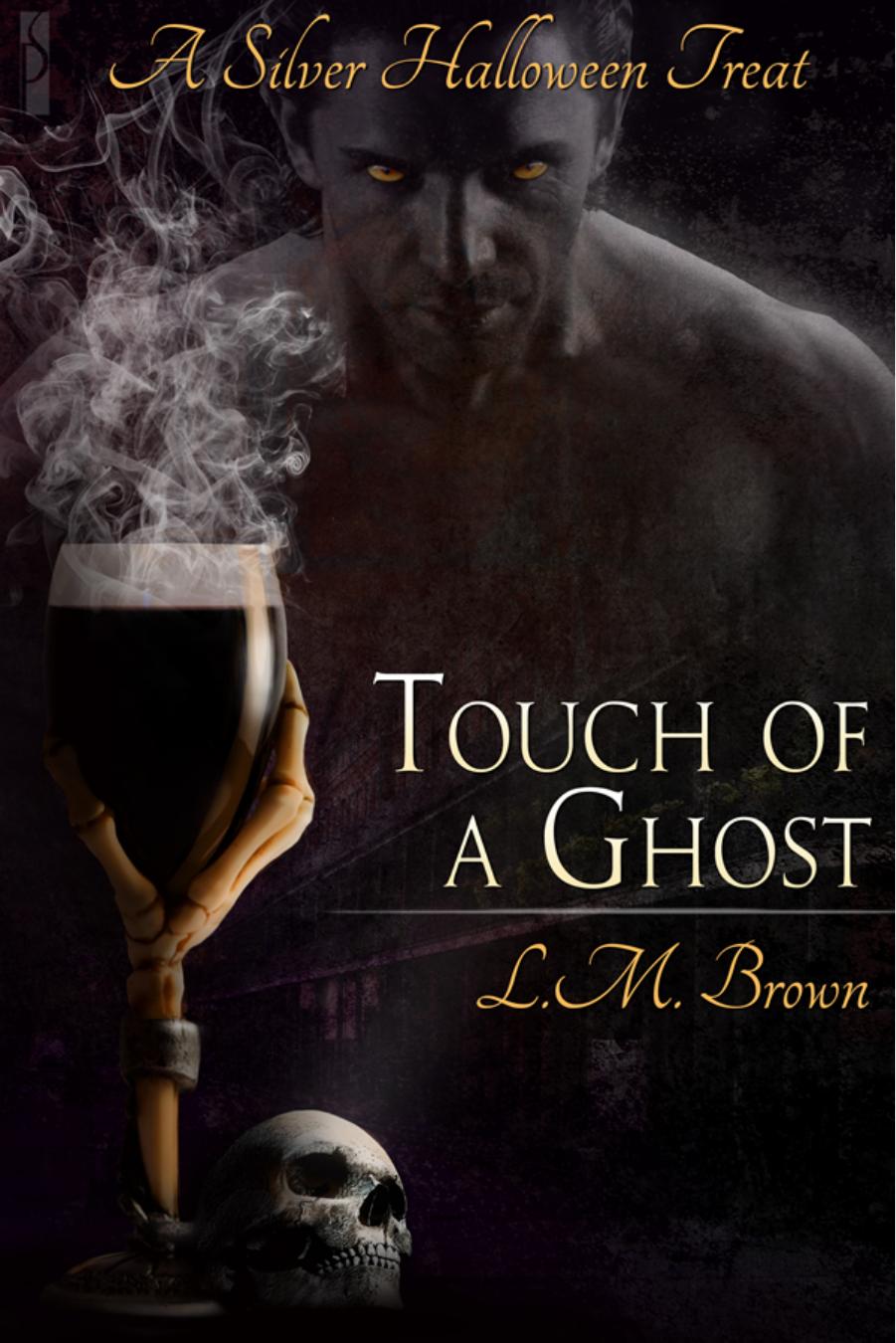 Touch of a Ghost by LM Brown