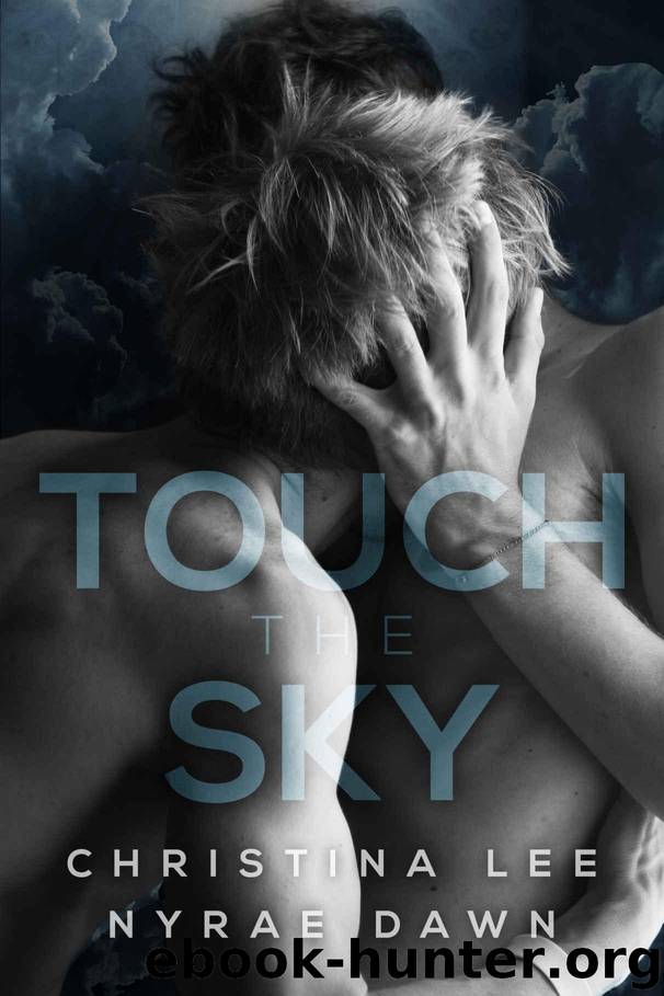 Touch the Sky (Free Fall Book 1) by Lee Christina & Dawn Nyrae