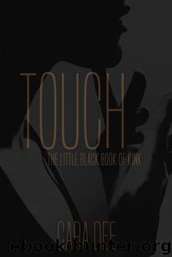 Touch: The Complete Series by Cara Dee