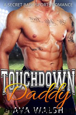 Touchdown Daddy by Ava Walsh