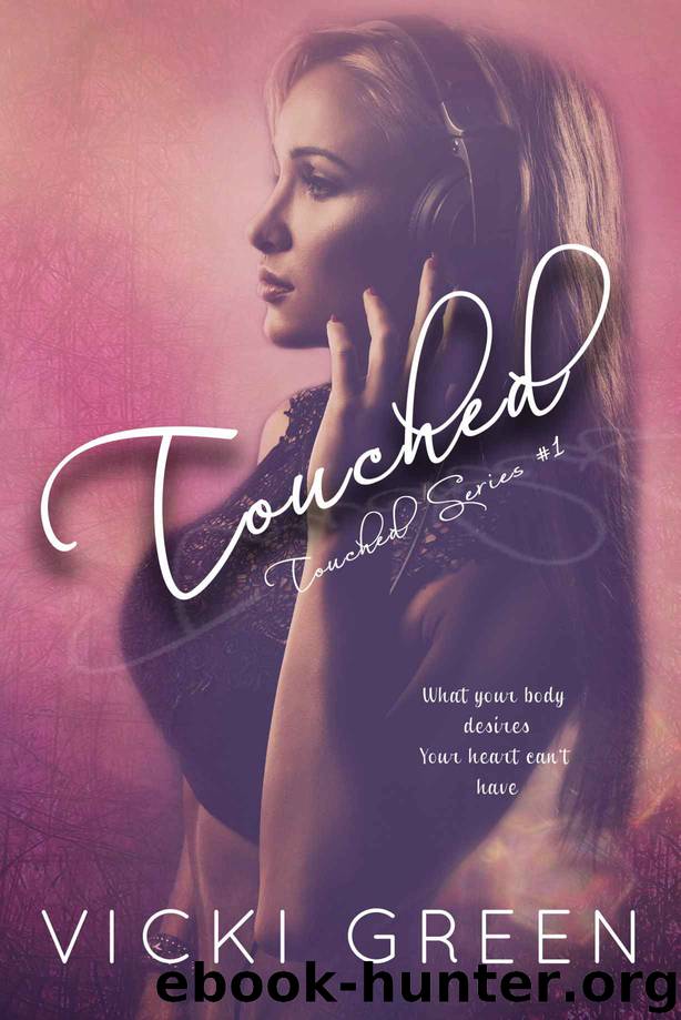 Touched (Touched Series #1) by Green Vicki