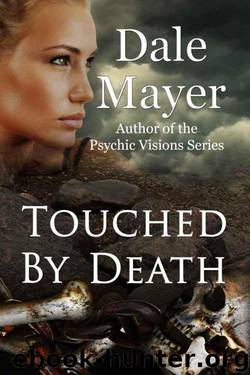 Touched by Death by Mayer Dale
