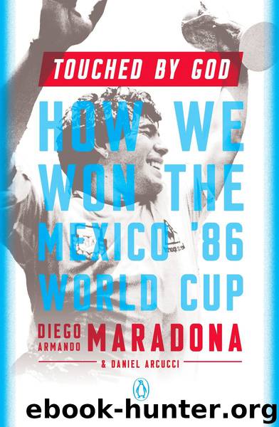 Touched by God by Diego Armando Maradona
