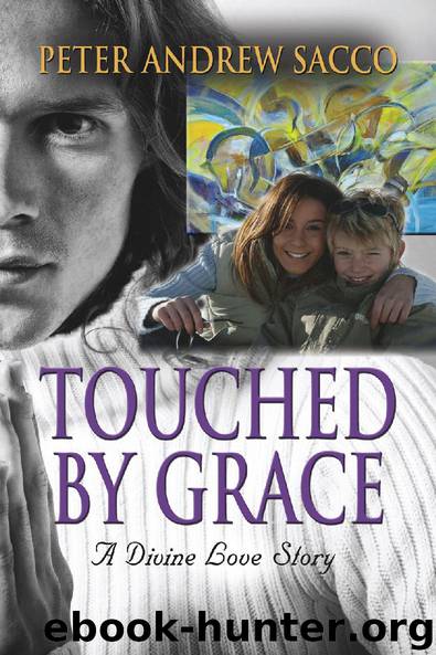 Touched by Grace by Peter Sacco