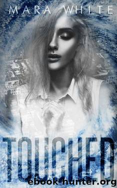 Touched by Mara White