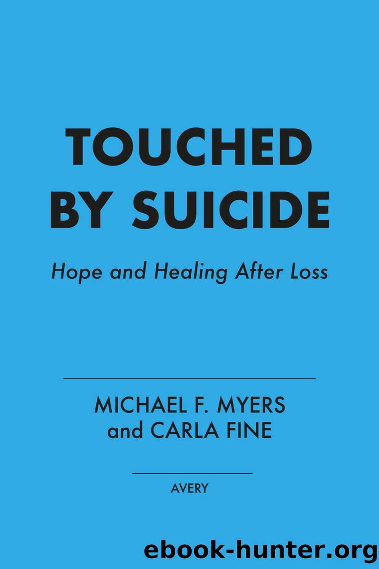 Touched by Suicide by Michael F. Myers & Carla Fine