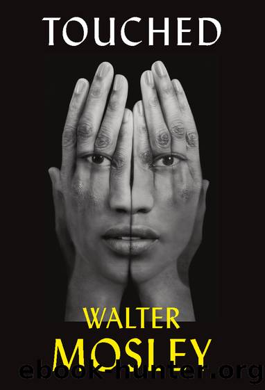 Touched by Walter Mosley