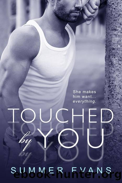 Touched by You by Summer Evans