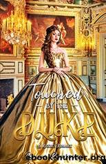 Touched by the Duke by Renae Ravierez
