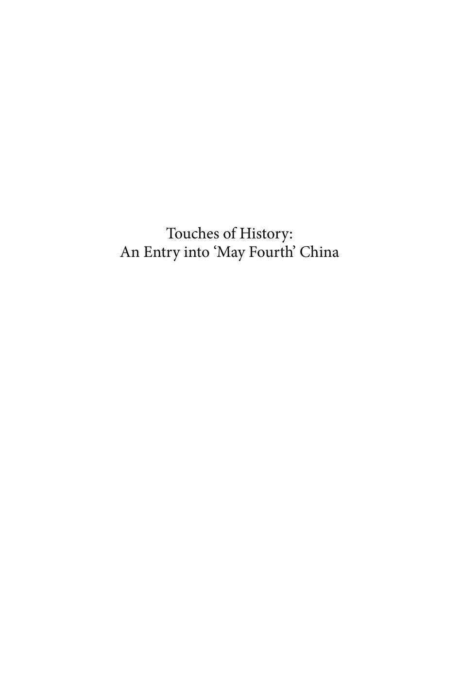 Touches of History : An Entry into 'May Fourth' China by unknow