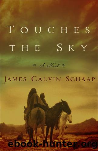 Touches the Sky by James Calvin Schaap