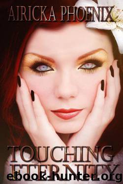 Touching Eternity (Touch Series 1.5) by Phoenix Airicka