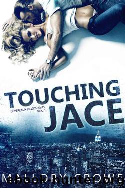 Touching Jace (Devereaux Billionaires Book 1) by Mallory Crowe