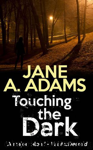 Touching the Dark by Jane A. Adams