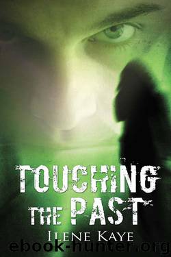Touching the Past by Ilene Kaye