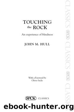 Touching the Rock by John M. Hull