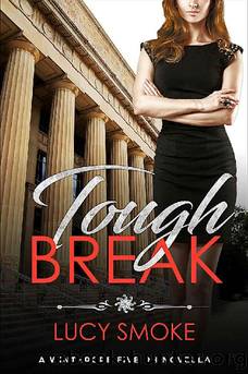 Tough Break (A Winthrope Five Novella Book 2) by Lucy Smoke