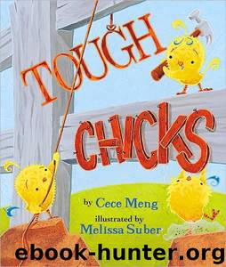Tough Chicks by Cece Meng