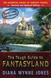 Tough Guide to Fantasyland by Diana Wynne Jones