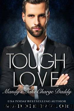 Tough Love: Mandy's Take-Charge Daddy by Maddie Taylor