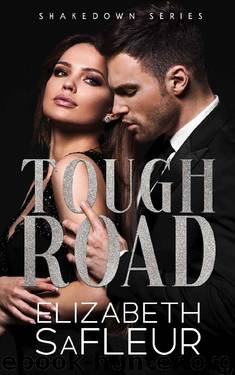 Tough Road: The Shakedown Series by Elizabeth Safleur