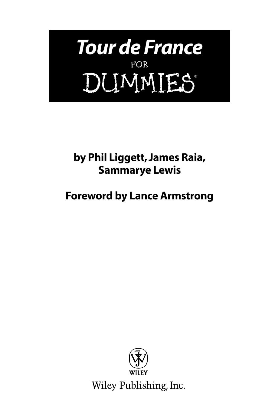 Tour De France For Dummies by Phil Liggett James Raia Sammarye Lewis Lance Armstrong