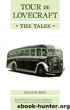 Tour de Lovecraft- The Tales by Kenneth Hite