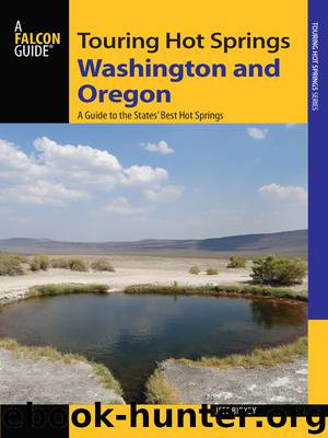 Touring Hot Springs Washington and Oregon by Jeff Birkby