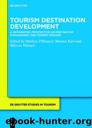 Tourism Destination Development (for Raymond Rhine) by Markus Pillmayer Marion Karl Marcus Hansen