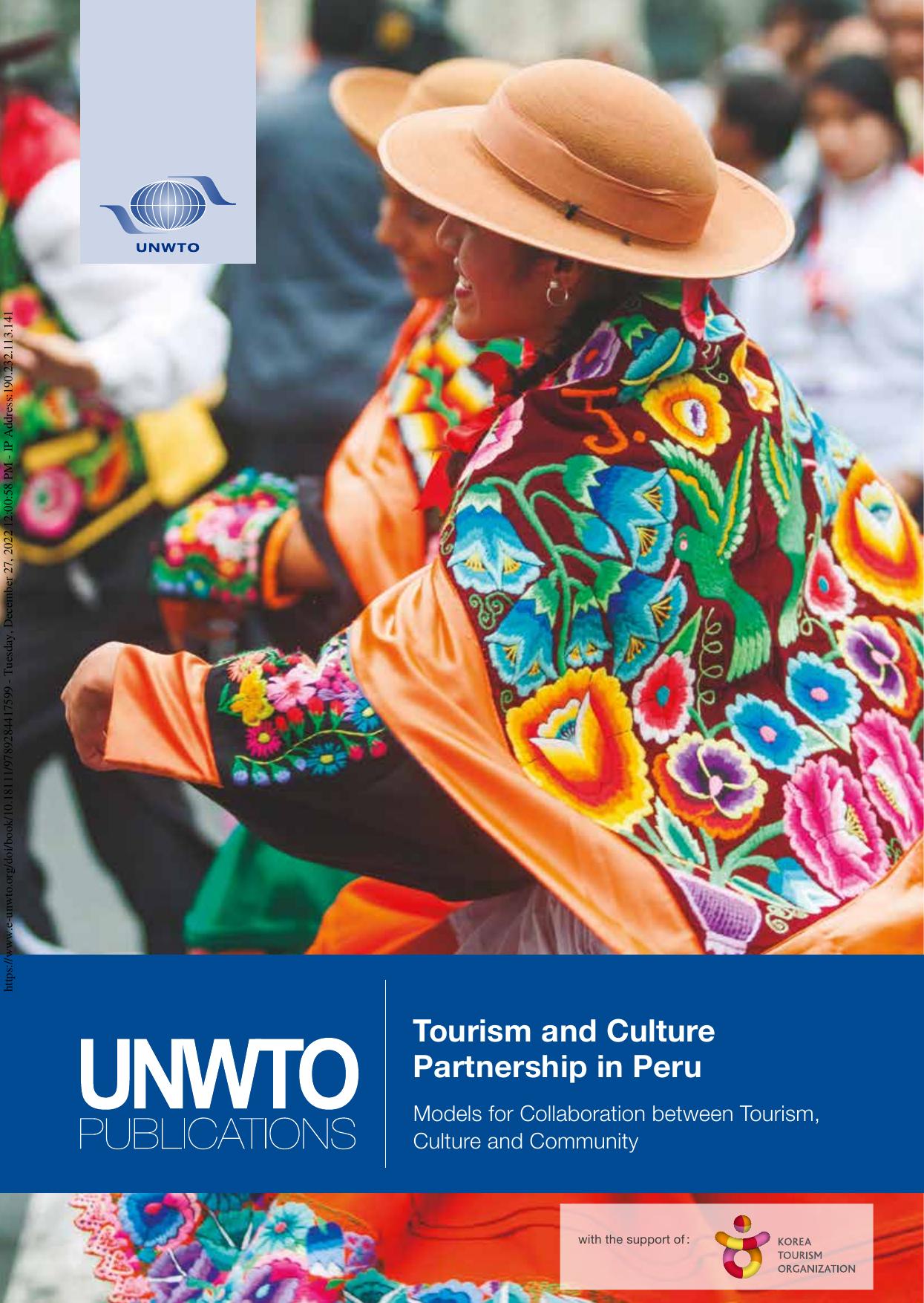 Tourism and Culture Partnership in Peru â Models for Collaboration between Tourism, Culture and Community by World Tourism Organization (UNWTO)
