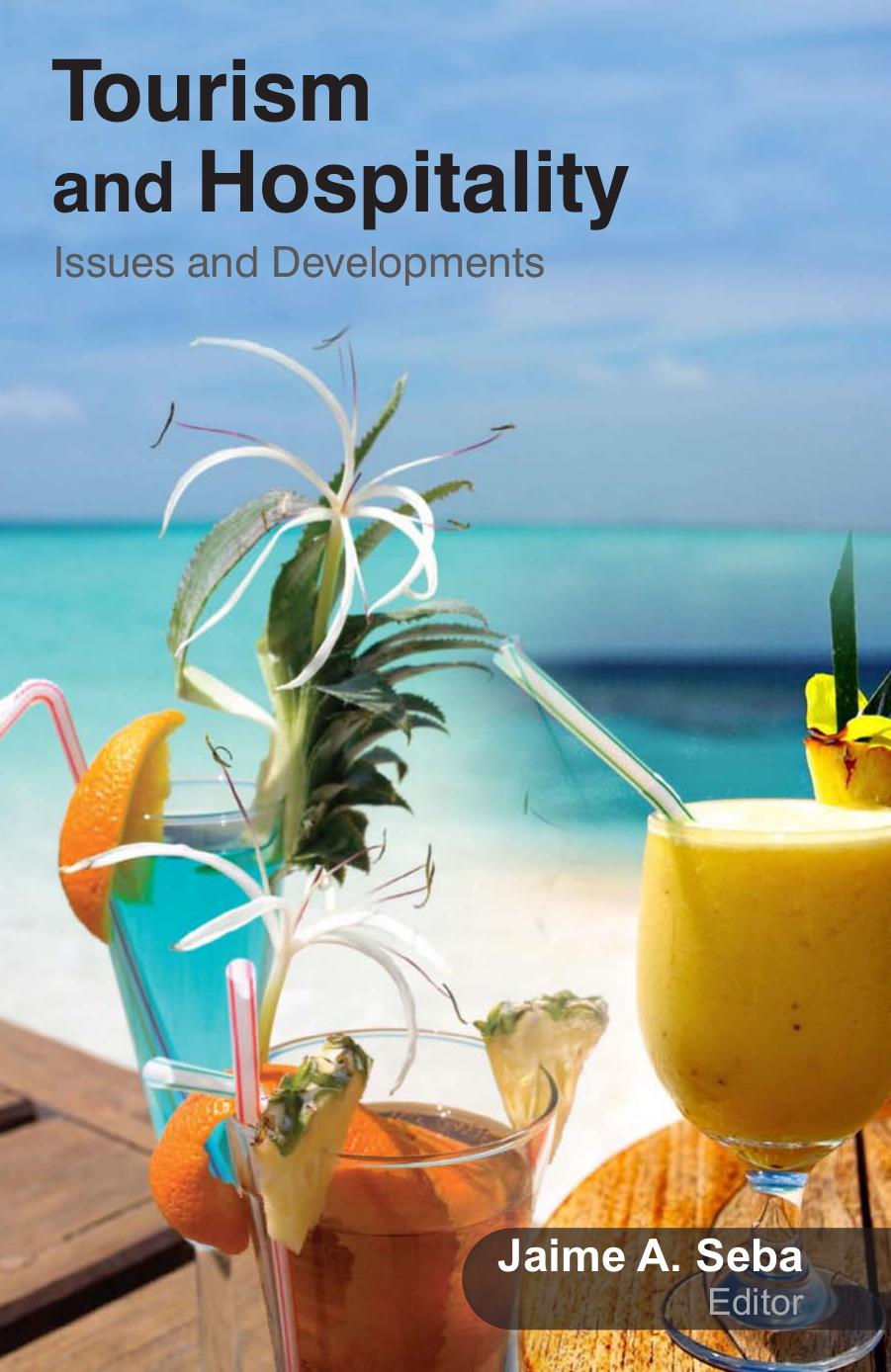 Tourism and Hospitality: Issues and Developments by Jaime Seba