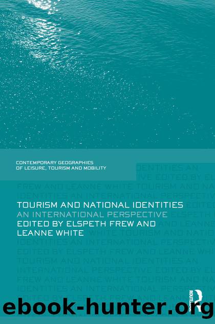 Tourism and National Identities by Frew Elspeth;White Leanne;White Leanne;