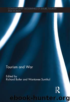 Tourism and War by Suntikul Wantanee. Butler Richard